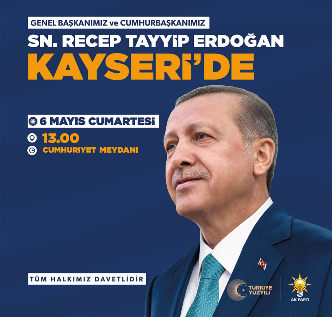 Cumhurbaşkanı Erdoğan Kayseri'de... BAŞKAN Fatih Üzüm Kayserilileri Davet Etti