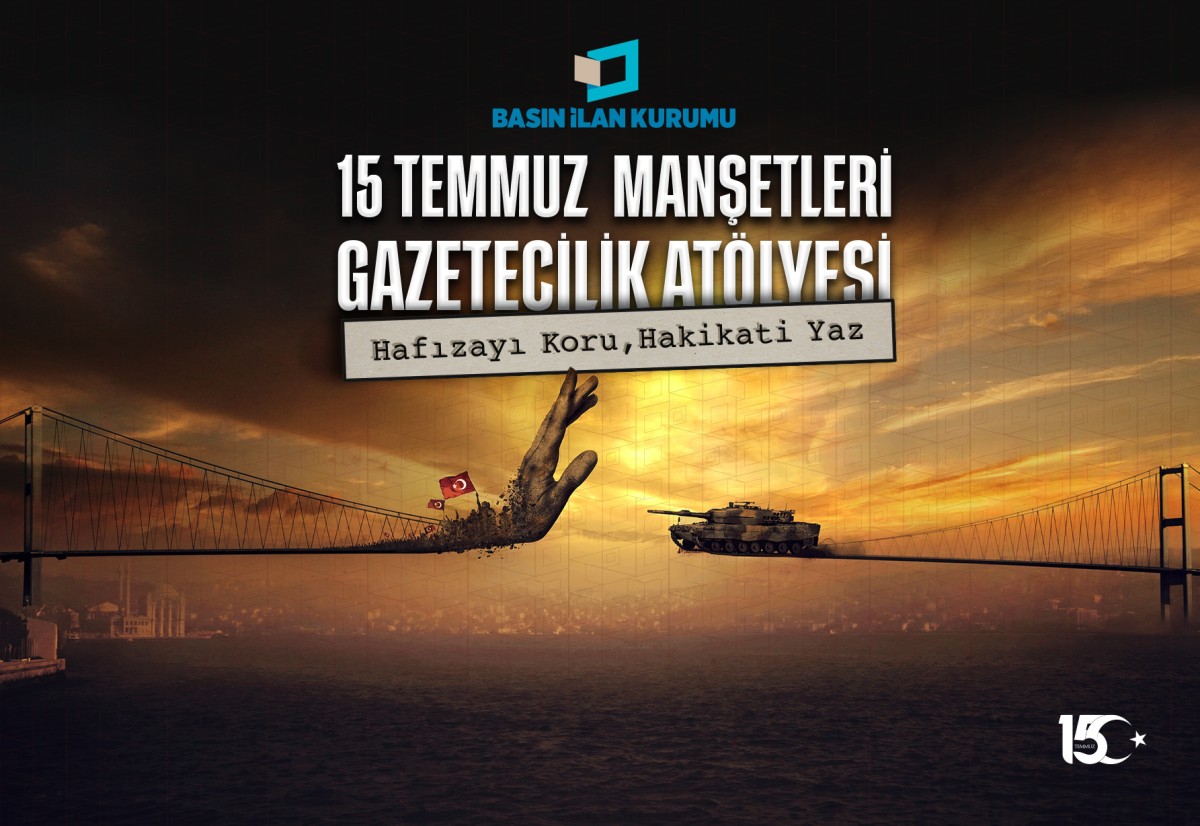 15 Temmuz darbe girişimi genç gazetecilerin manşetleriyle hatırlanacak