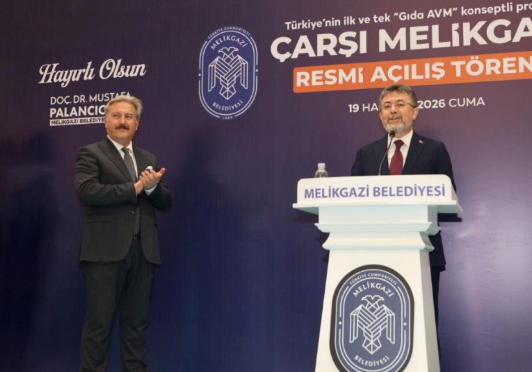 ÇARŞI MELİKGAZİ, BAKAN YUMAKLI’NIN KATILIMIYLA RESMEN AÇILDI
