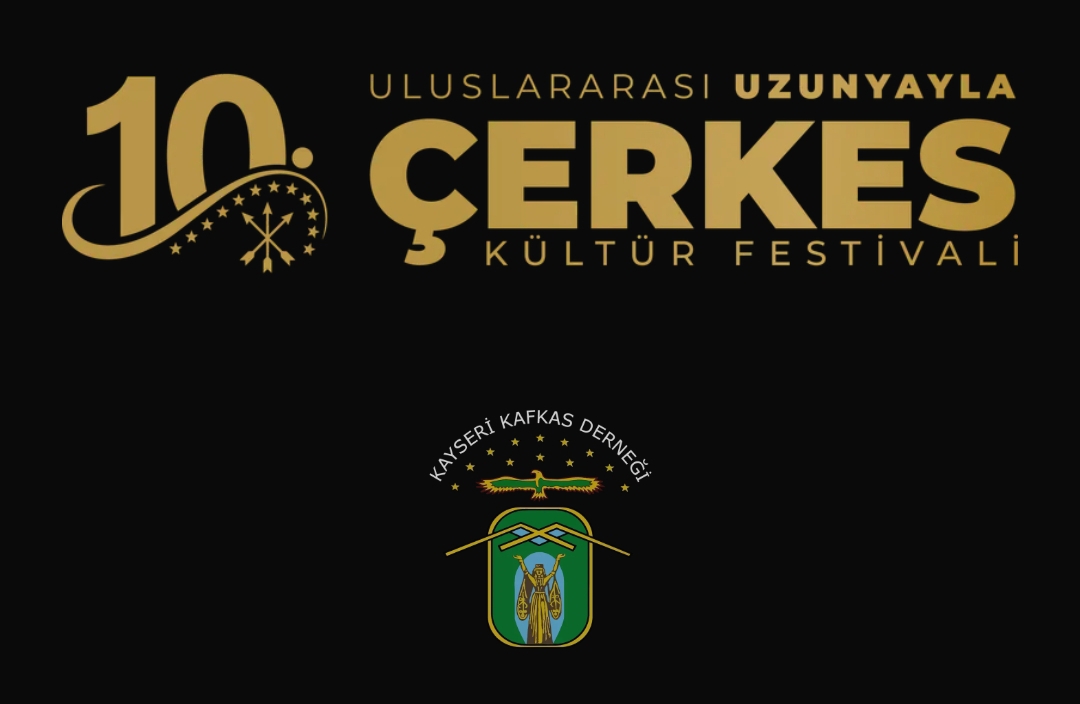 10. ULUSLARARASI UZUNYAYLA ÇERKES FESTİVALİ  BAŞLIYOR